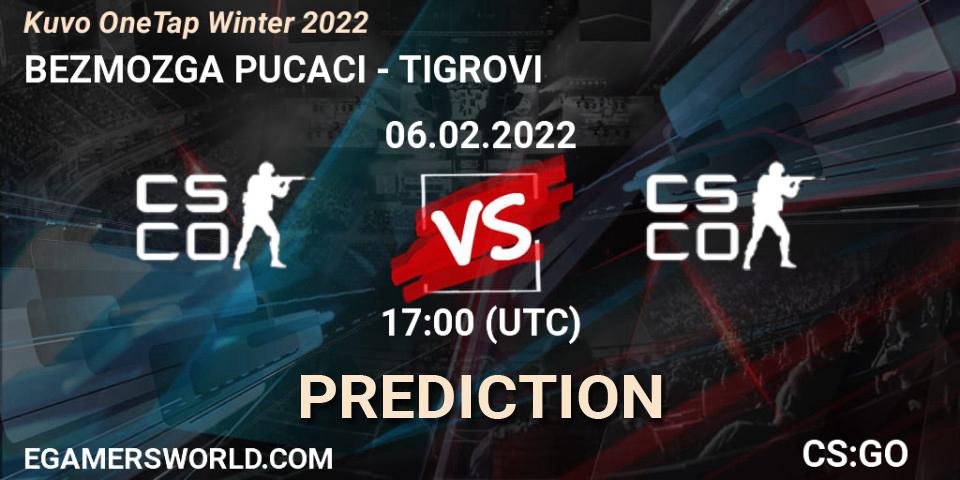 BEZMOZGA PUCACI vs TIGROVI: Match Prediction. 06.02.2022 at 17:00, Counter-Strike (CS2), Kuvo OneTap Winter 2022
