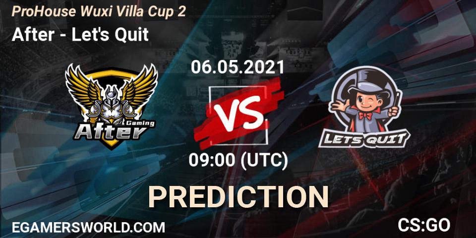 After vs Let's Quit: Match Prediction. 06.05.2021 at 09:50, Counter-Strike (CS2), ProHouse Wuxi Villa Cup Season 2