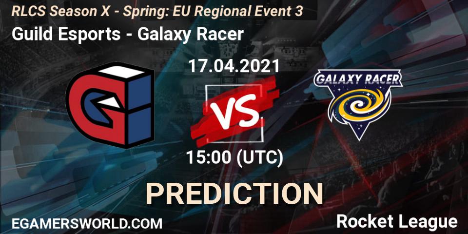 Guild Esports vs Galaxy Racer: Match Prediction. 17.04.2021 at 15:00, Rocket League, RLCS Season X - Spring: EU Regional Event 3