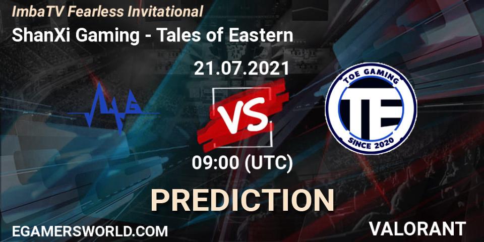ShanXi Gaming vs Tales of Eastern: Match Prediction. 21.07.2021 at 09:00, VALORANT, ImbaTV Fearless Invitational