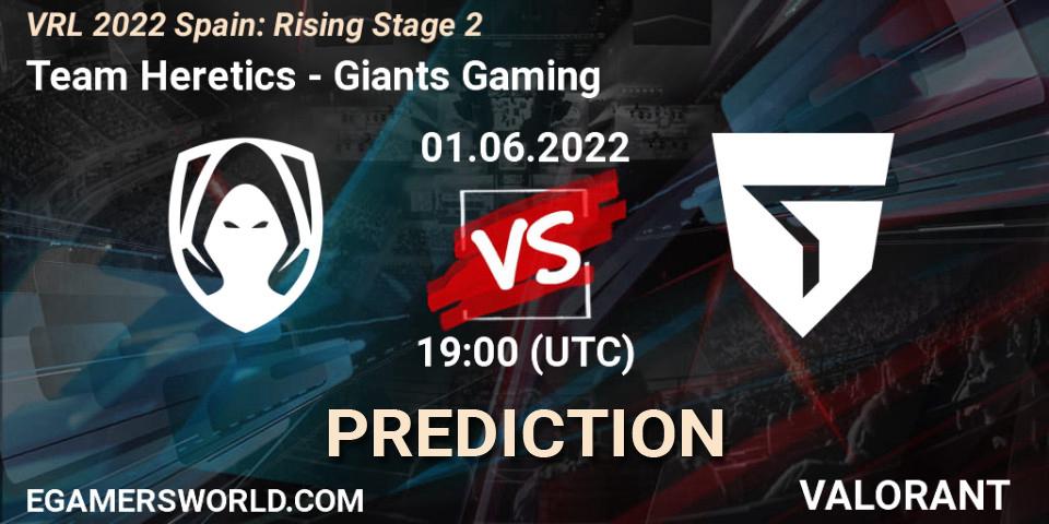 Team Heretics vs Giants Gaming: Match Prediction. 01.06.2022 at 19:00, VALORANT, VRL 2022 Spain: Rising Stage 2