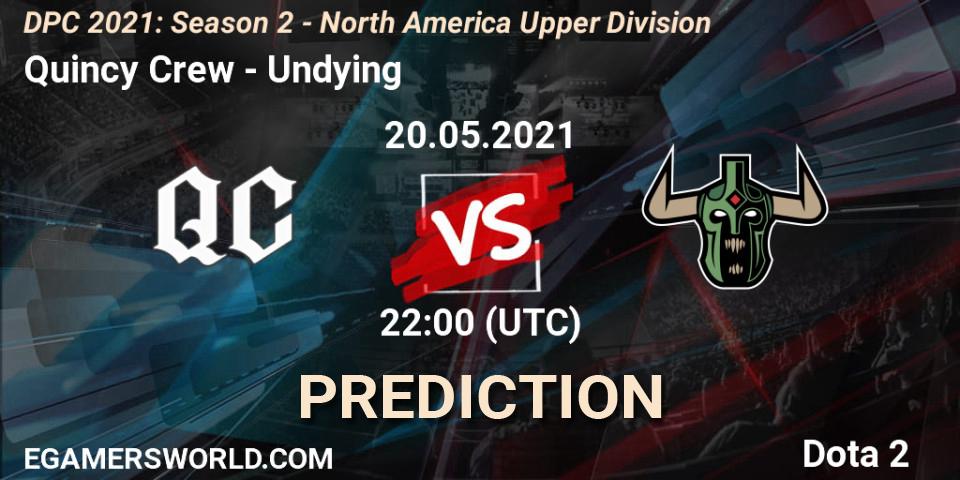 Quincy Crew vs Undying: Match Prediction. 20.05.2021 at 22:02, Dota 2, DPC 2021: Season 2 - North America Upper Division 