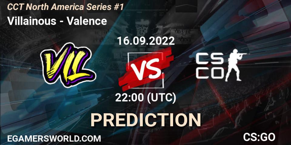 Villainous vs Valence: Match Prediction. 16.09.2022 at 22:00, Counter-Strike (CS2), CCT North America Series #1