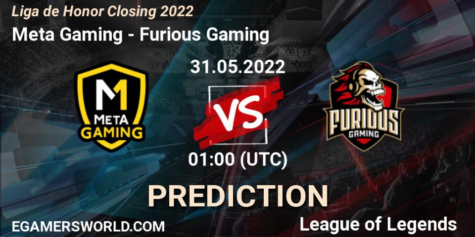 Meta Gaming vs Furious Gaming: Match Prediction. 31.05.22, LoL, Liga de Honor Closing 2022
