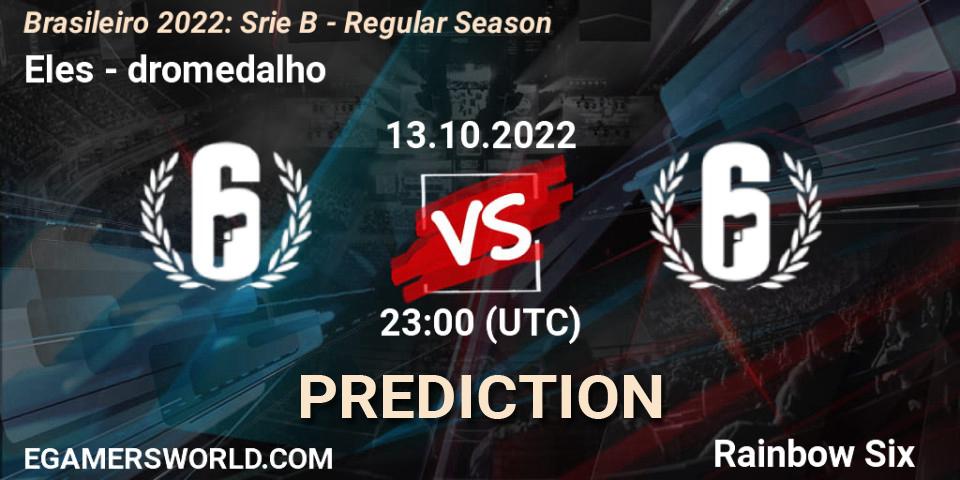 Eles vs dromedalho: Match Prediction. 13.10.2022 at 23:00, Rainbow Six, Brasileirão 2022: Série B - Regular Season