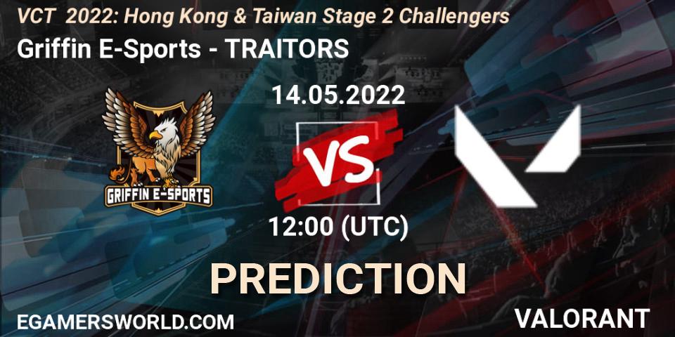 Griffin E-Sports vs TRAITORS: Match Prediction. 14.05.2022 at 13:30, VALORANT, VCT 2022: Hong Kong & Taiwan Stage 2 Challengers