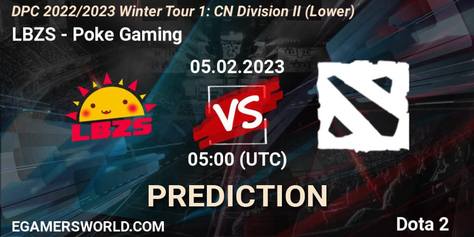 LBZS vs Poke Gaming: Match Prediction. 05.02.23, Dota 2, DPC 2022/2023 Winter Tour 1: CN Division II (Lower)