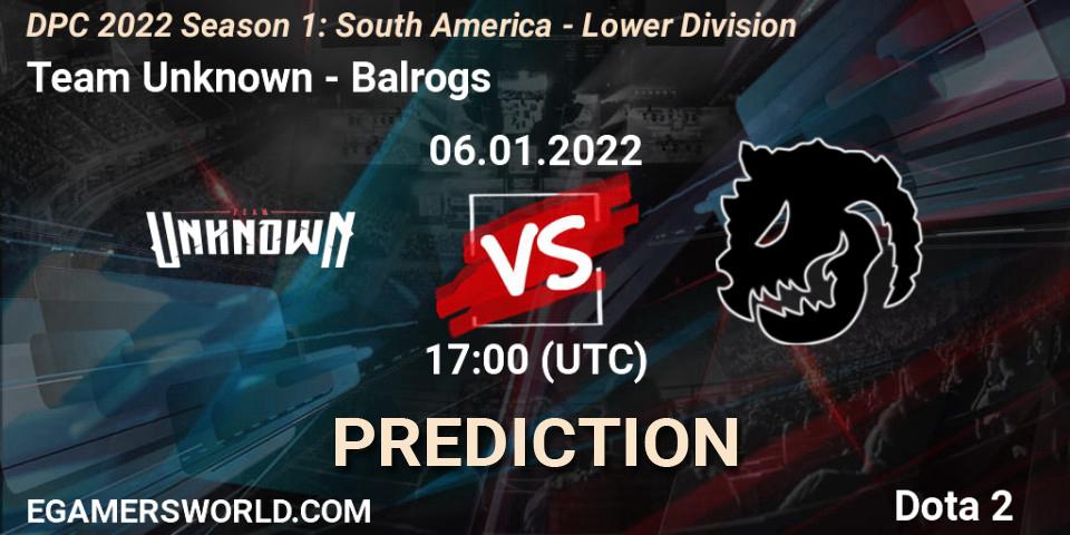 Team Unknown vs Balrogs: Match Prediction. 06.01.22, Dota 2, DPC 2022 Season 1: South America - Lower Division