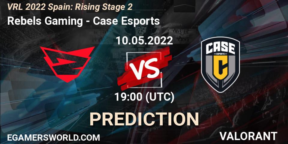 Rebels Gaming vs Case Esports: Match Prediction. 10.05.2022 at 20:10, VALORANT, VRL 2022 Spain: Rising Stage 2