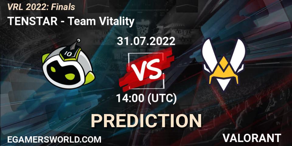 TENSTAR vs Team Vitality: Match Prediction. 31.07.2022 at 14:00, VALORANT, VRL 2022: Finals