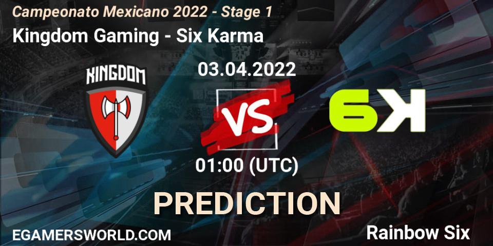 Kingdom Gaming vs Six Karma: Match Prediction. 03.04.2022 at 01:00, Rainbow Six, Campeonato Mexicano 2022 - Stage 1