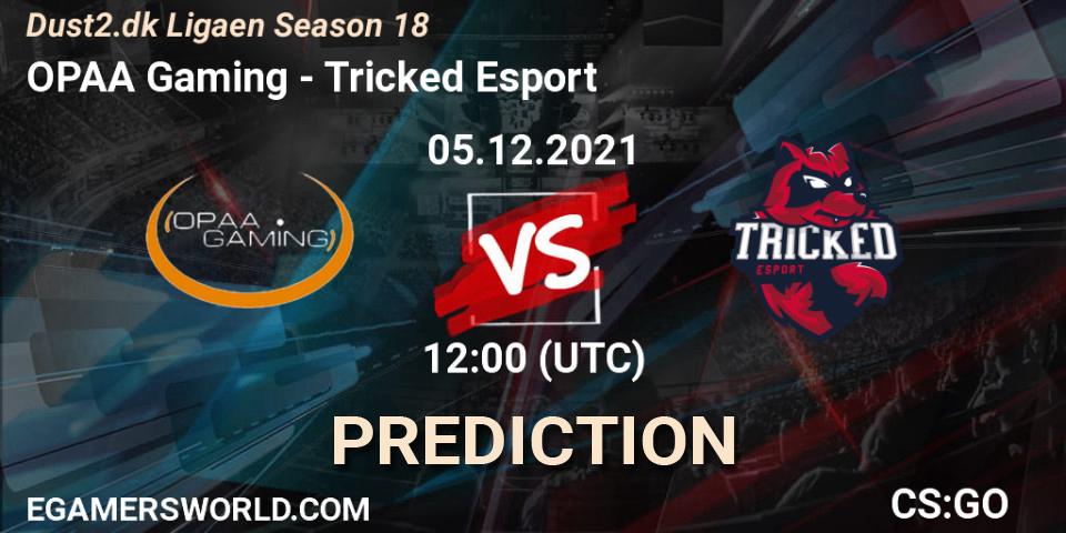 OPAA Gaming vs Tricked Esport: Match Prediction. 05.12.2021 at 13:00, Counter-Strike (CS2), Dust2.dk Ligaen Season 18
