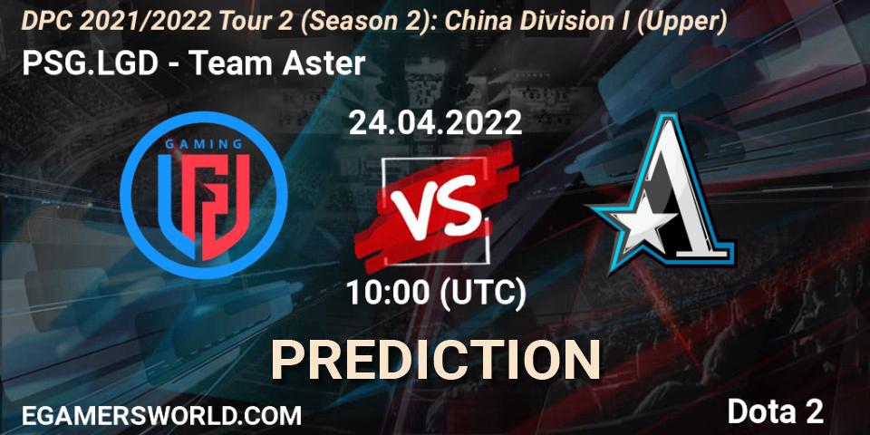 PSG.LGD vs Team Aster: Match Prediction. 24.04.2022 at 10:01, Dota 2, DPC 2021/2022 Tour 2 (Season 2): China Division I (Upper)