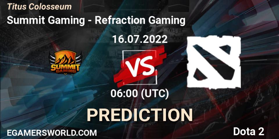 Summit Gaming vs Refraction Gaming: Match Prediction. 16.07.2022 at 06:01, Dota 2, Titus Colosseum
