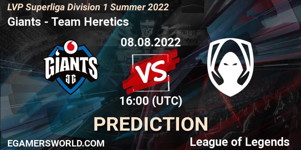 Giants vs Team Heretics: Match Prediction. 08.08.2022 at 16:00, LoL, LVP Superliga Division 1 Summer 2022