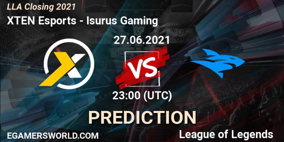 XTEN Esports vs Isurus Gaming: Match Prediction. 27.06.21, LoL, LLA Closing 2021