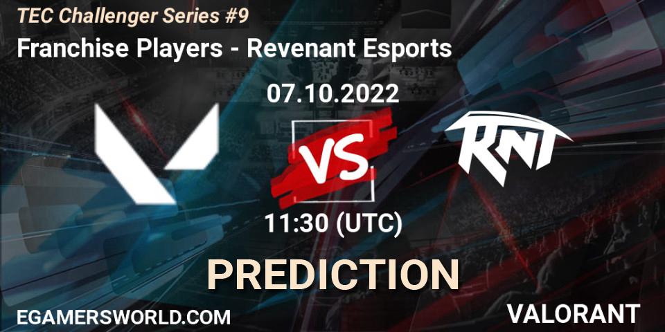 Franchise Players vs Revenant Esports: Match Prediction. 07.10.2022 at 12:50, VALORANT, TEC Challenger Series #9
