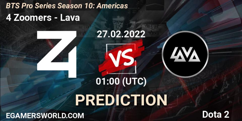 4 Zoomers vs Lava: Match Prediction. 24.02.2022 at 22:47, Dota 2, BTS Pro Series Season 10: Americas