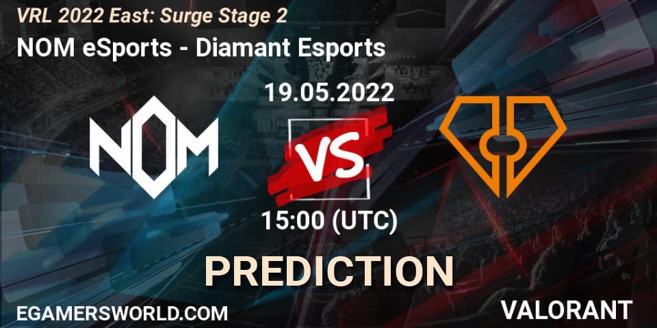 NOM eSports vs Diamant Esports: Match Prediction. 19.05.22, VALORANT, VRL 2022 East: Surge Stage 2