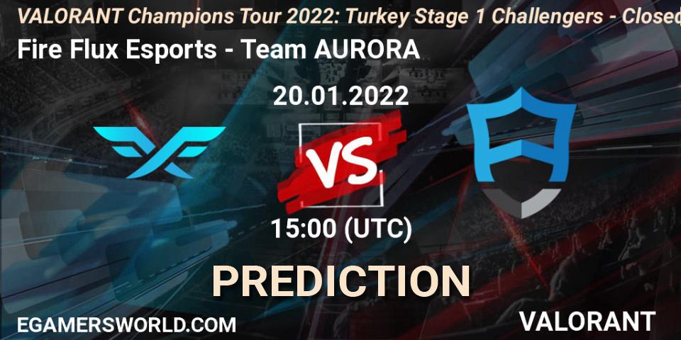 Fire Flux Esports vs Team AURORA: Match Prediction. 20.01.2022 at 15:00, VALORANT, VCT 2022: Turkey Stage 1 Challengers - Closed Qualifier 2