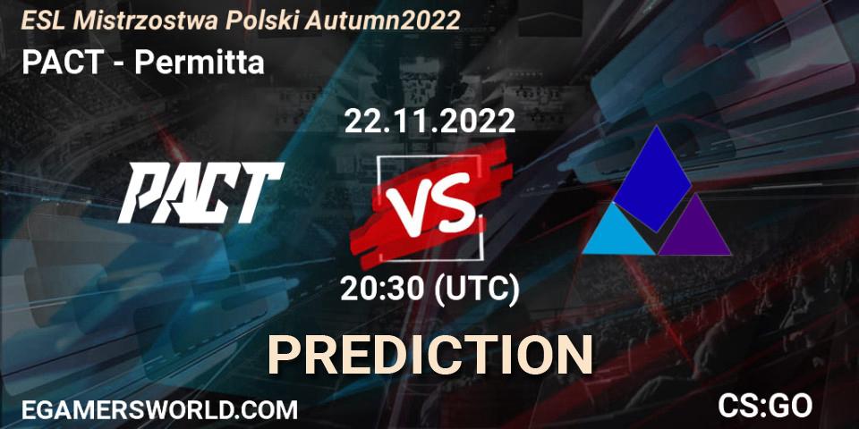 PACT vs Permitta: Match Prediction. 22.11.22, CS2 (CS:GO), ESL Mistrzostwa Polski Autumn 2022