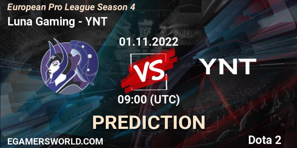 Luna Gaming vs YNT: Match Prediction. 11.11.2022 at 10:06, Dota 2, European Pro League Season 4