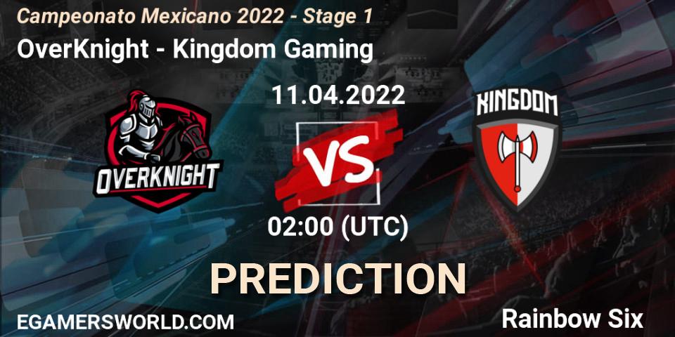 OverKnight vs Kingdom Gaming: Match Prediction. 11.04.2022 at 02:00, Rainbow Six, Campeonato Mexicano 2022 - Stage 1