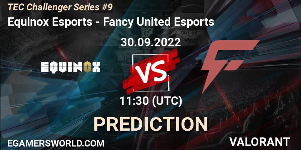 Equinox Esports vs Fancy United Esports: Match Prediction. 30.09.2022 at 11:30, VALORANT, TEC Challenger Series #9