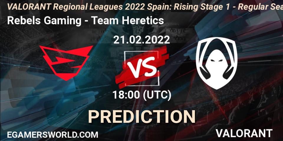 Rebels Gaming vs Team Heretics: Match Prediction. 22.02.2022 at 22:25, VALORANT, VALORANT Regional Leagues 2022 Spain: Rising Stage 1 - Regular Season