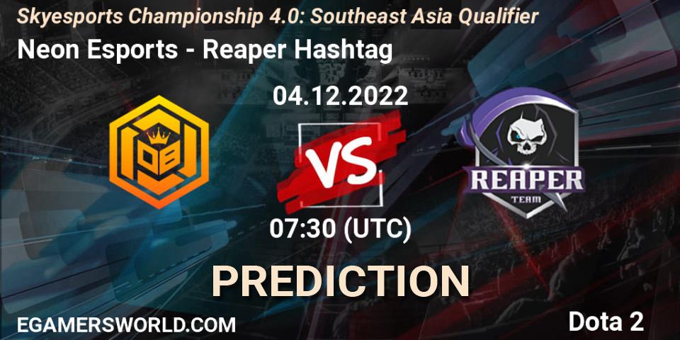 Neon Esports vs Reaper Hashtag: Match Prediction. 04.12.22, Dota 2, Skyesports Championship 4.0: Southeast Asia Qualifier