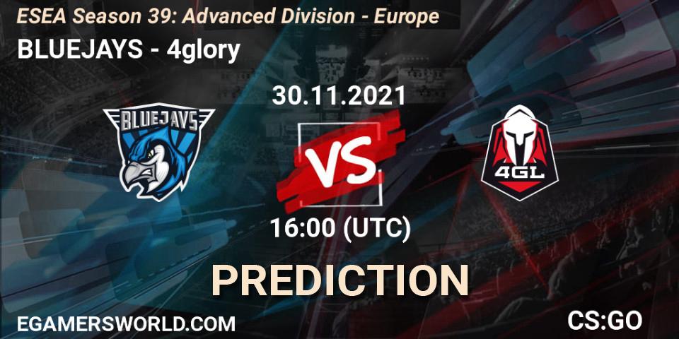 BLUEJAYS vs 4glory: Match Prediction. 30.11.2021 at 16:00, Counter-Strike (CS2), ESEA Season 39: Advanced Division - Europe
