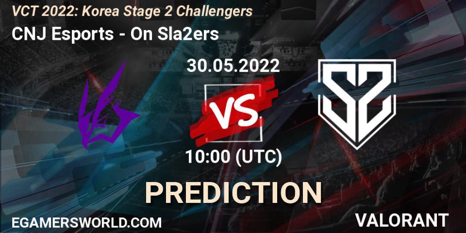 CNJ Esports vs On Sla2ers: Match Prediction. 30.05.2022 at 10:00, VALORANT, VCT 2022: Korea Stage 2 Challengers