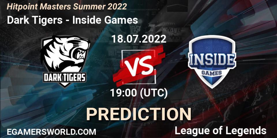 Dark Tigers vs Inside Games: Match Prediction. 18.07.2022 at 19:00, LoL, Hitpoint Masters Summer 2022