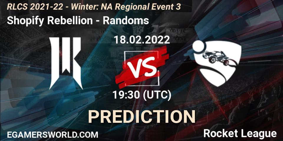 Shopify Rebellion vs Randoms: Match Prediction. 18.02.2022 at 19:30, Rocket League, RLCS 2021-22 - Winter: NA Regional Event 3