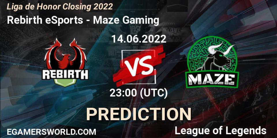 Rebirth eSports vs Maze Gaming: Match Prediction. 14.06.22, LoL, Liga de Honor Closing 2022