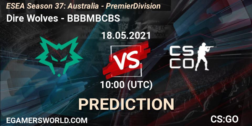 Dire Wolves vs BBBMBCBS: Match Prediction. 18.05.21, CS2 (CS:GO), ESEA Season 37: Australia - Premier Division