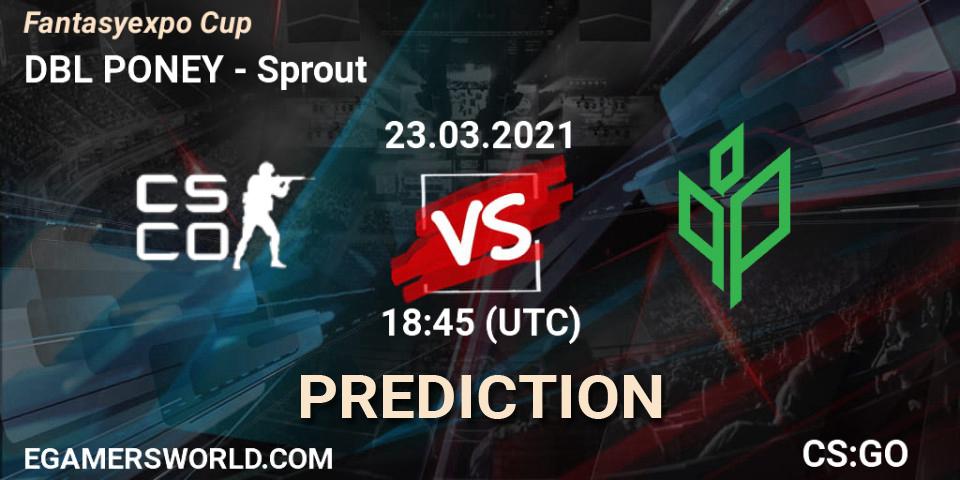 DBL PONEY vs Sprout: Match Prediction. 23.03.2021 at 18:45, Counter-Strike (CS2), Fantasyexpo Cup Spring 2021