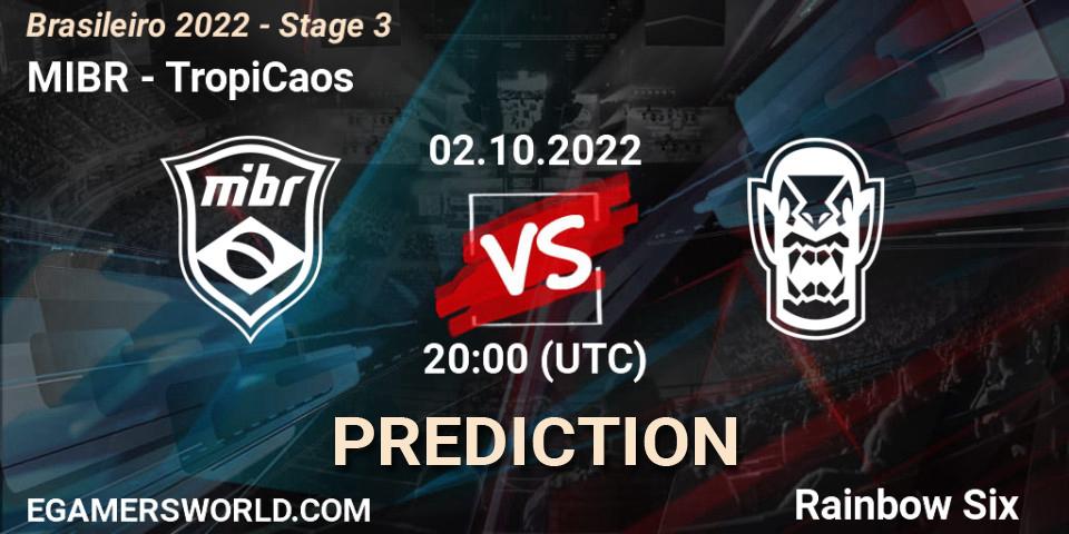 MIBR vs TropiCaos: Match Prediction. 02.10.2022 at 20:00, Rainbow Six, Brasileirão 2022 - Stage 3