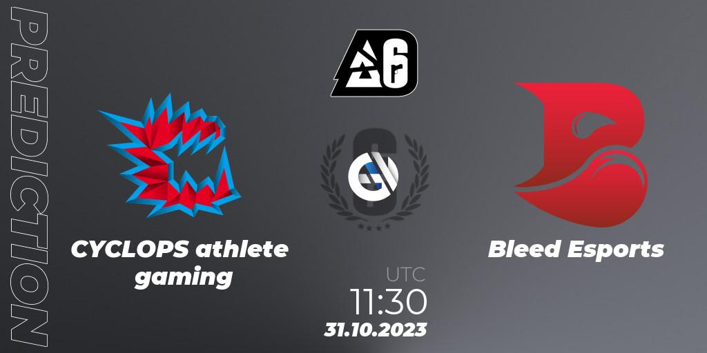 CYCLOPS athlete gaming vs Bleed Esports: Match Prediction. 31.10.23, Rainbow Six, BLAST Major USA 2023