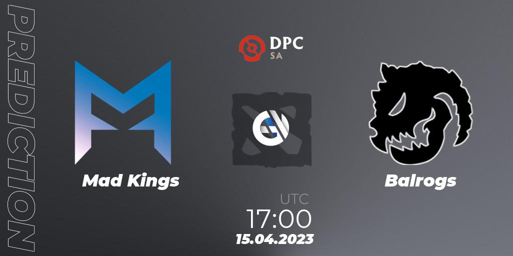 Mad Kings vs Balrogs: Match Prediction. 15.04.23, Dota 2, DPC 2023 Tour 2: SA Division II (Lower)