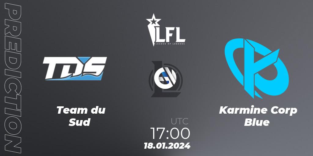 Team du Sud vs Karmine Corp Blue: Match Prediction. 18.01.2024 at 17:00, LoL, LFL Spring 2024