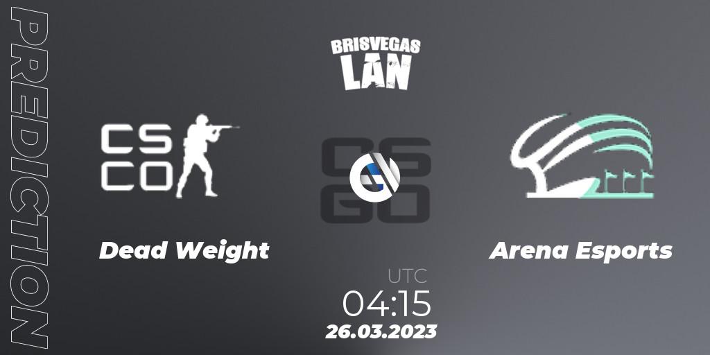 Dead Weight vs Arena Esports: Match Prediction. 26.03.2023 at 04:15, Counter-Strike (CS2), BrisVegas Autumn 2023