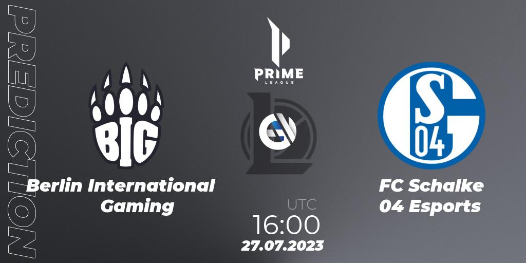 Berlin International Gaming vs FC Schalke 04 Esports: Match Prediction. 27.07.23, LoL, Prime League Summer 2023 - Playoffs