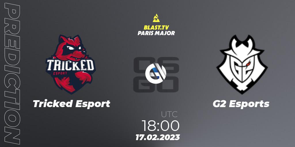 Tricked Esport vs G2 Esports: Match Prediction. 17.02.2023 at 18:00, Counter-Strike (CS2), BLAST.tv Paris Major 2023 Europe RMR Closed Qualifier A