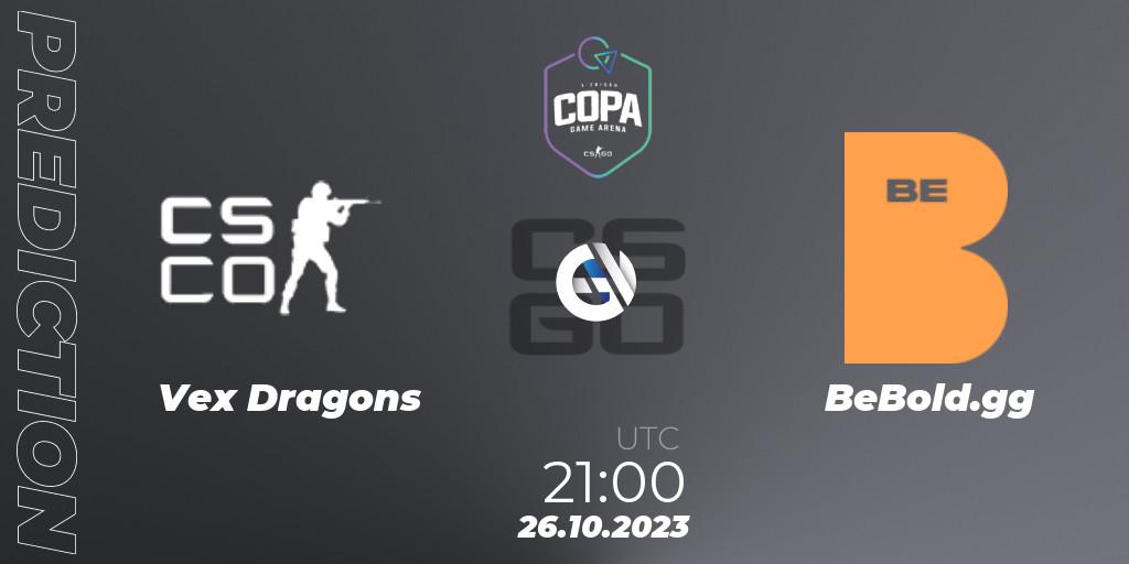 Vex Dragons vs BeBold.gg: Match Prediction. 26.10.23, CS2 (CS:GO), Game Arena Cup 2023 Season 1: Open Qualifier #2