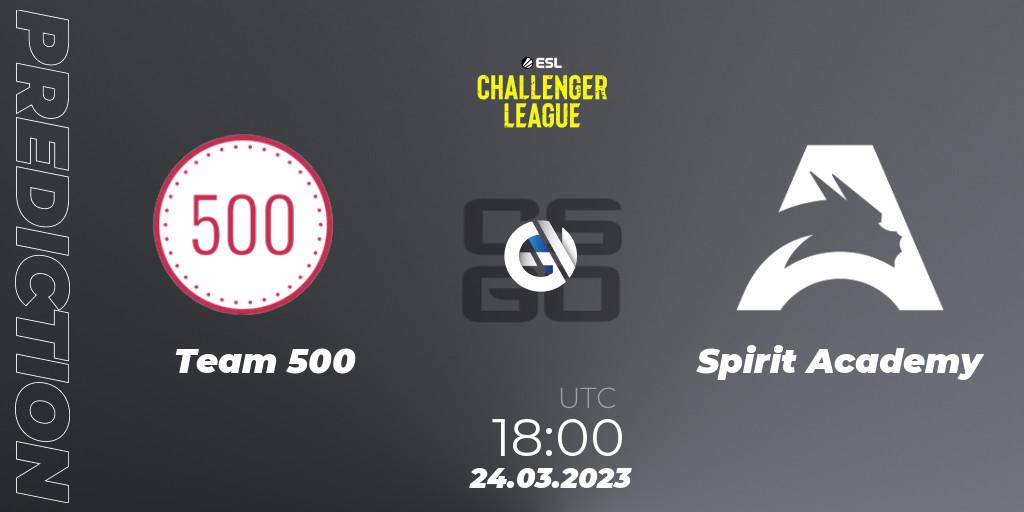 Team 500 vs Spirit Academy: Match Prediction. 24.03.23, CS2 (CS:GO), ESL Challenger League Season 44 Relegation: Europe