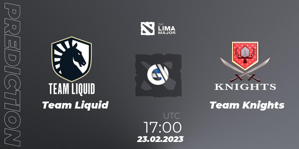 Team Liquid vs Team Knights: Match Prediction. 23.02.23, Dota 2, The Lima Major 2023
