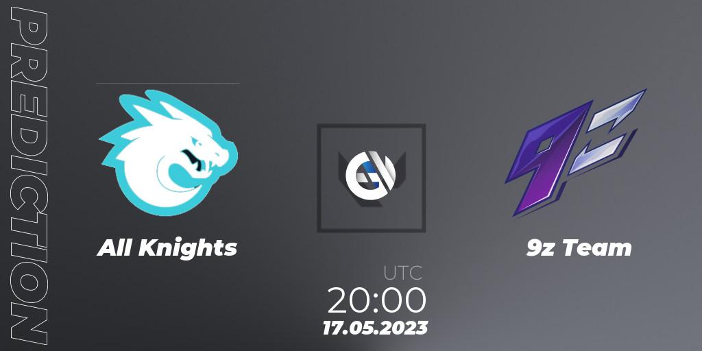 All Knights vs 9z Team: Match Prediction. 17.05.2023 at 20:00, VALORANT, VALORANT Challengers 2023: LAS Split 2 - Regular Season