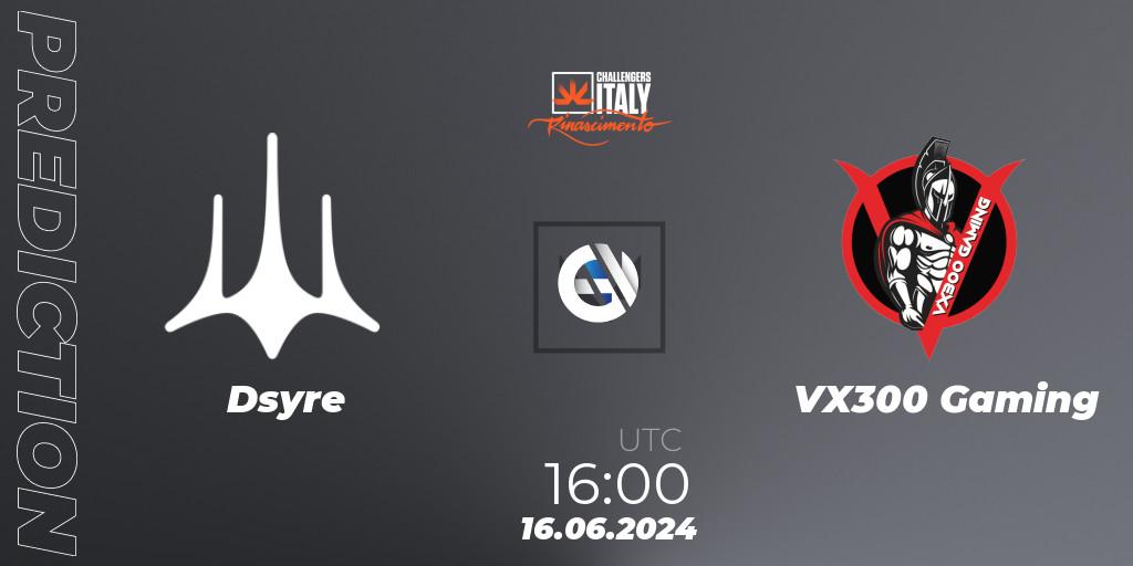 Dsyre vs VX300 Gaming: Match Prediction. 16.06.2024 at 16:00, VALORANT, VALORANT Challengers 2024 Italy: Rinascimento Split 2