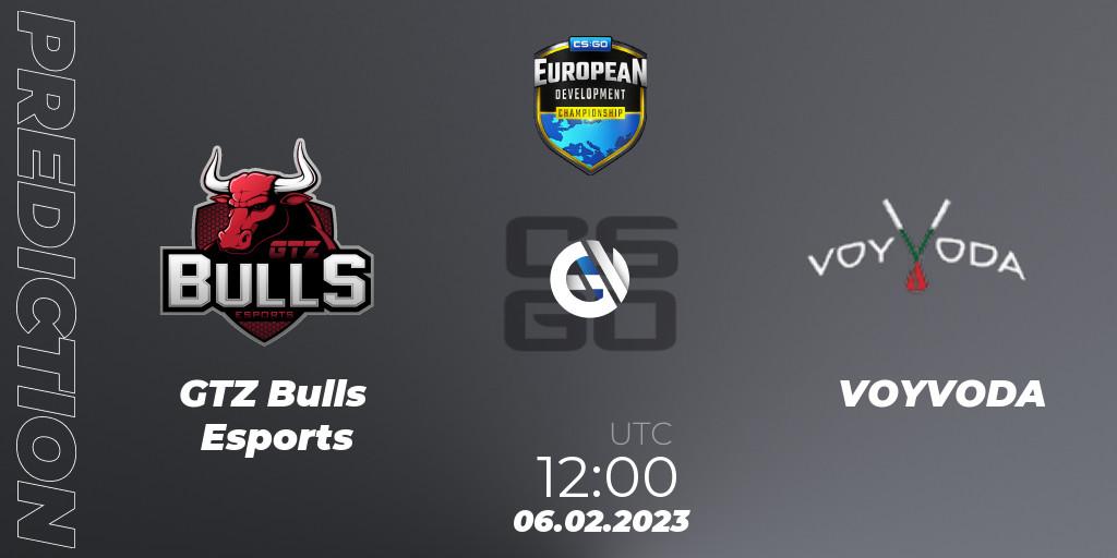GTZ Bulls Esports vs VOYVODA: Match Prediction. 06.02.23, CS2 (CS:GO), European Development Championship 7 Closed Qualifier
